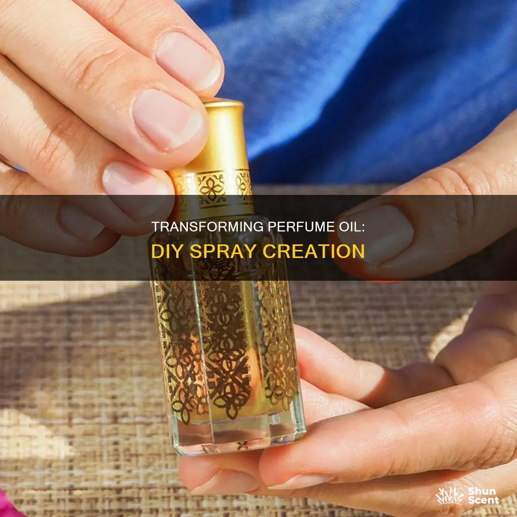 how to make perfume oil into spray