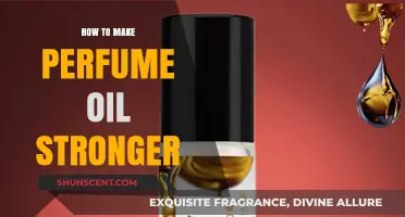 Enhancing Perfume Oil: Tips for a Stronger Scent