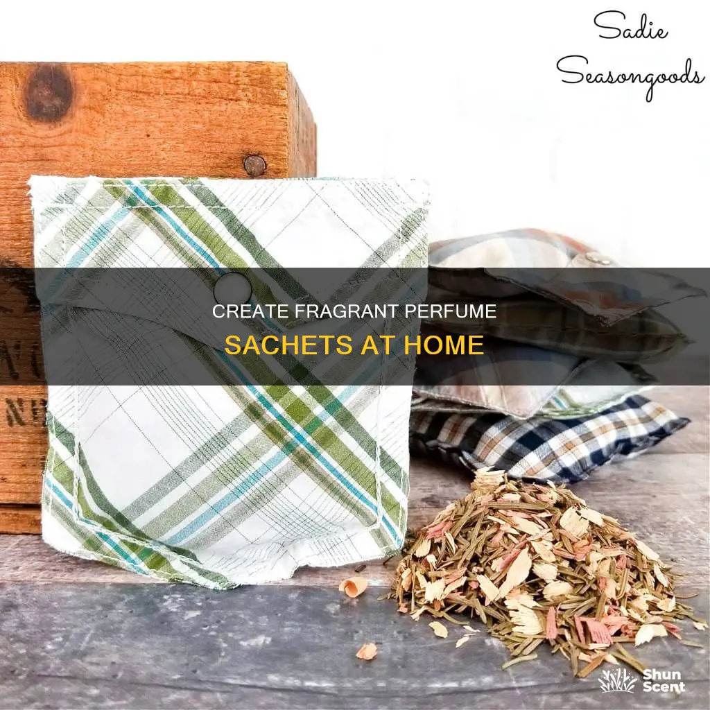 how to make perfume sachets