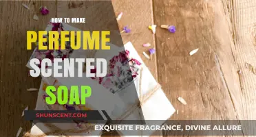 Creating Fragrant Soaps: Perfume-Scented DIY