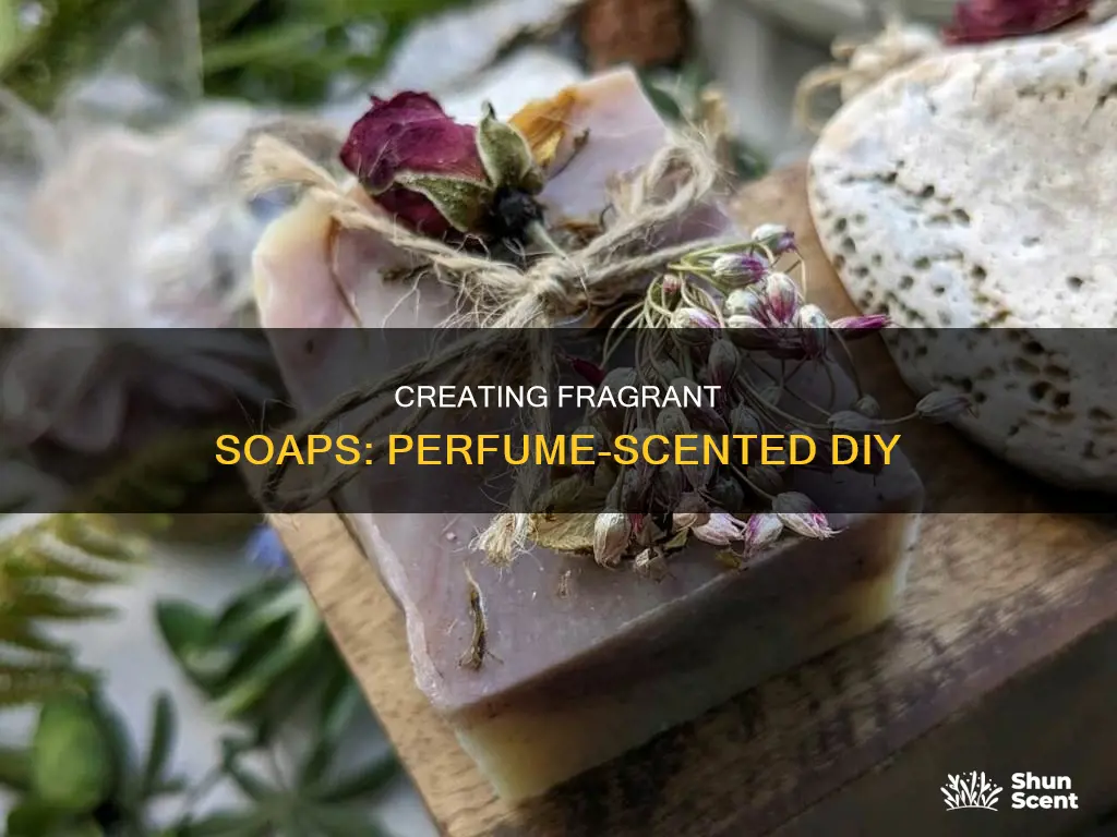 how to make perfume scented soap