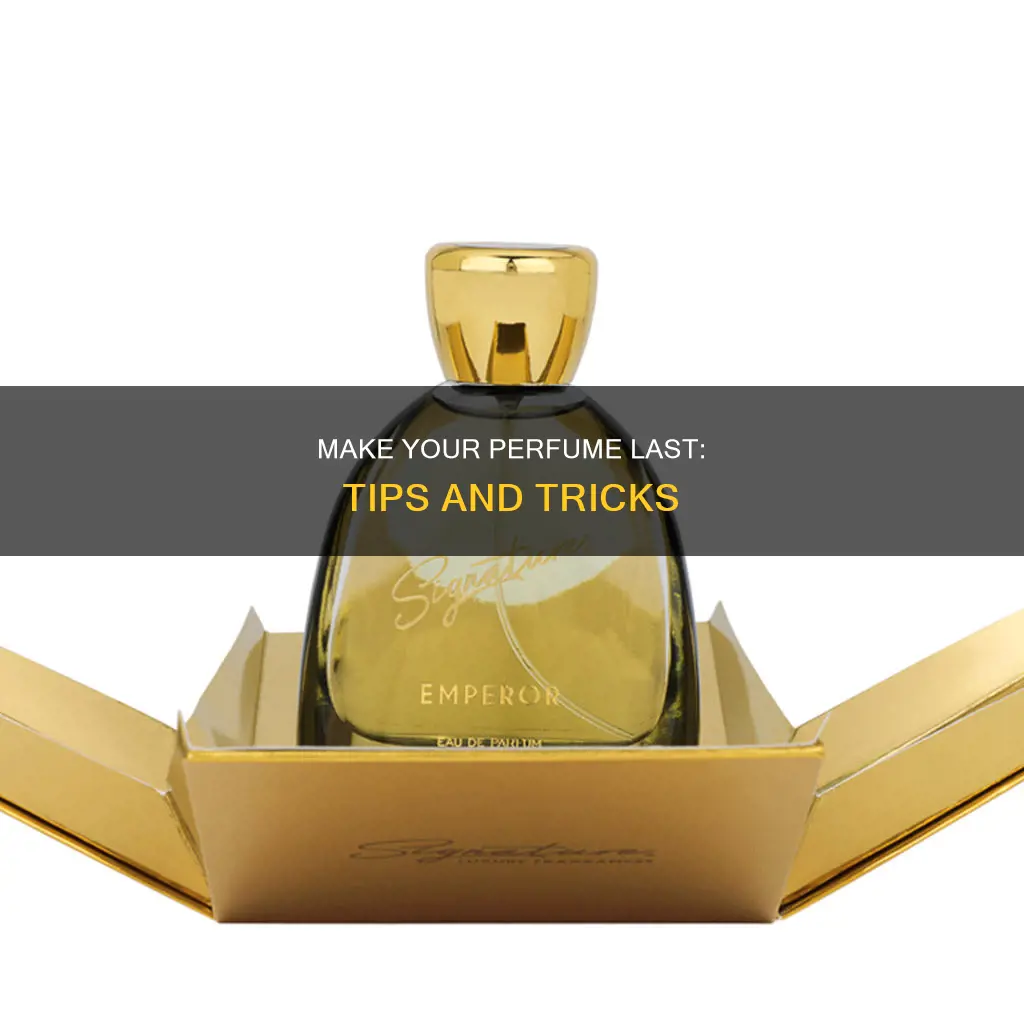 how to make perfume stick longer