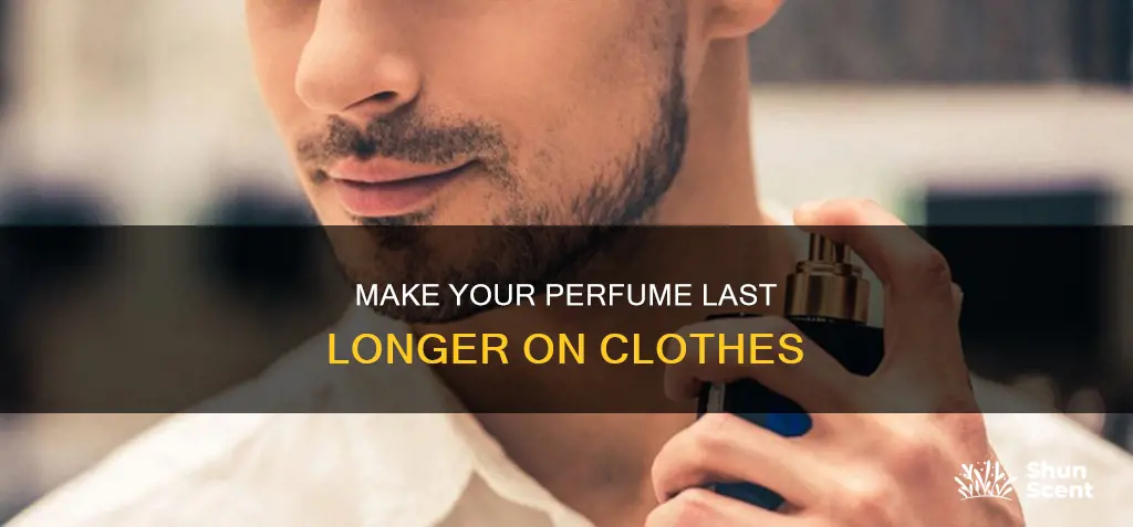 how to make perfume stick on clothes