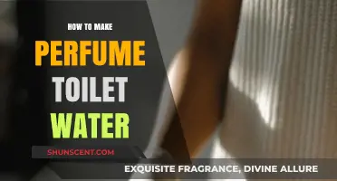 Creating Your Own Scent: Toilet Water and Perfume