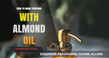 Creating Almond Oil Perfume at Home