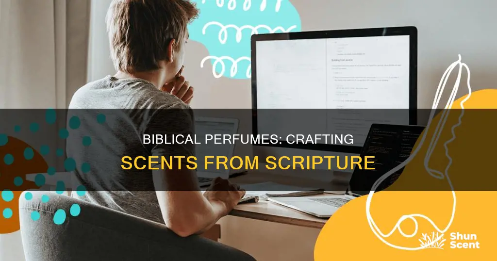 how to make perfumes from the bible