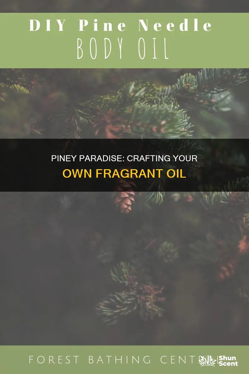 how to make pine fragrance oil