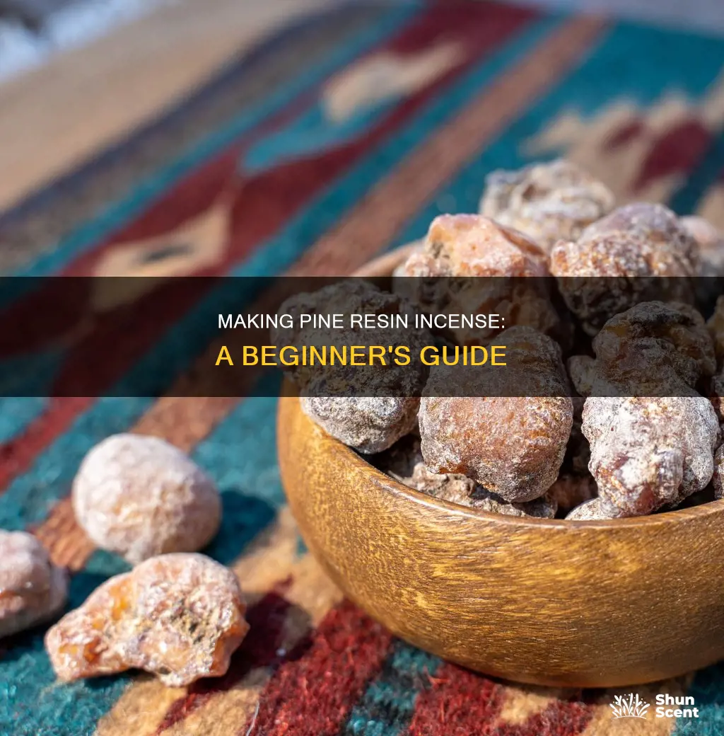 how to make pine resin incense