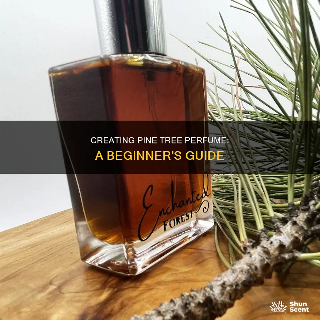 how to make pine tree perfume