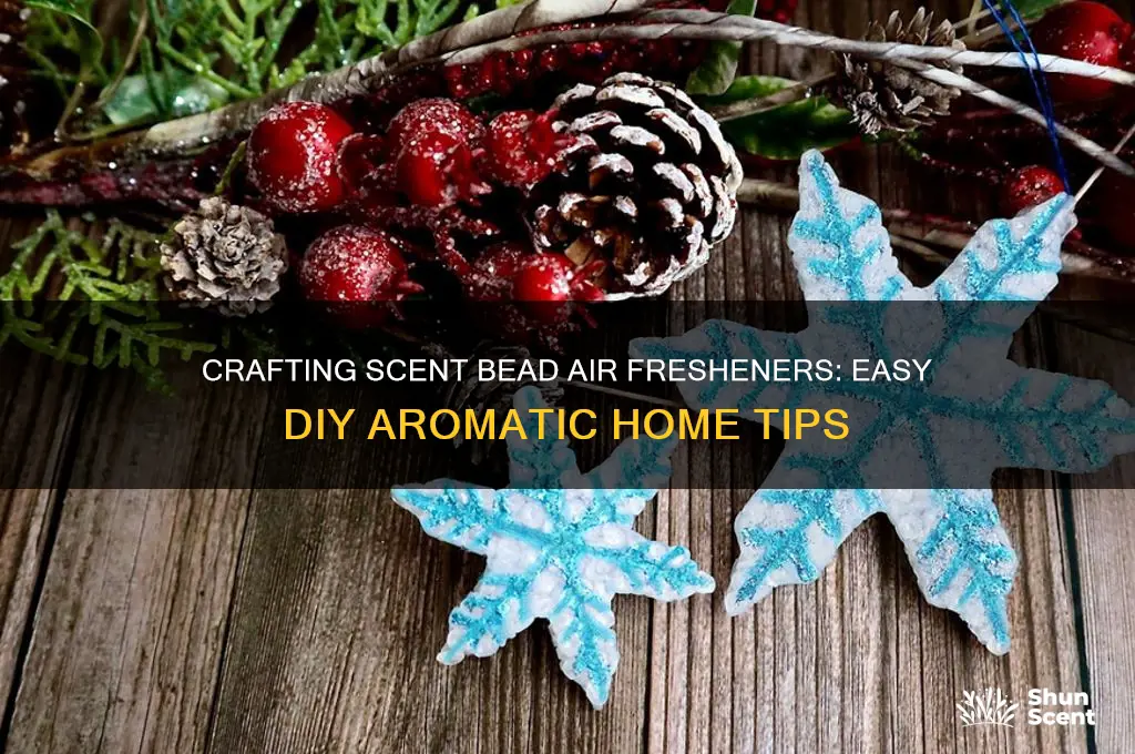 how to make scent bead air fresheners