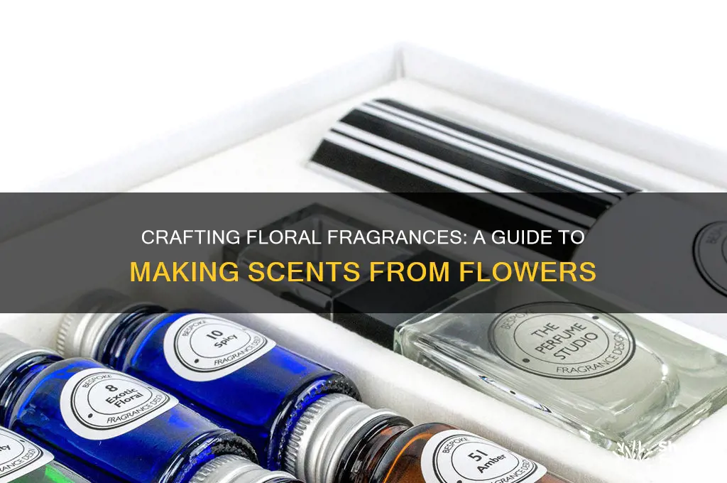 how to make scent from flowers