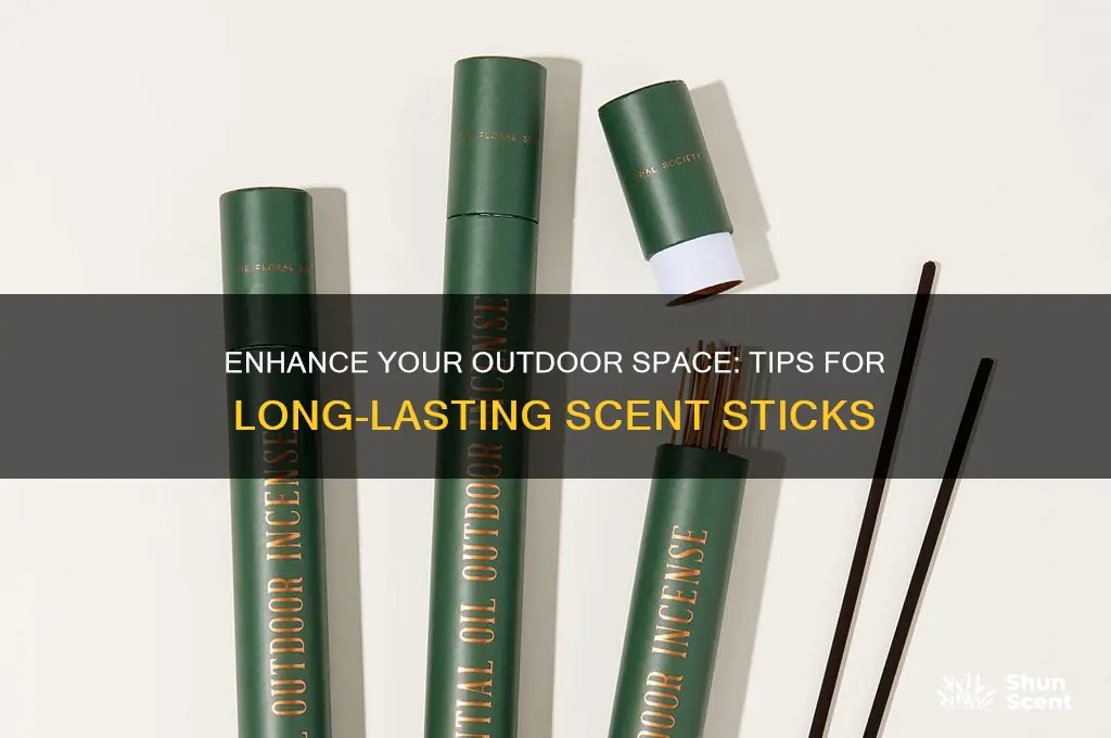 how to make scent last outdoor scent sticks