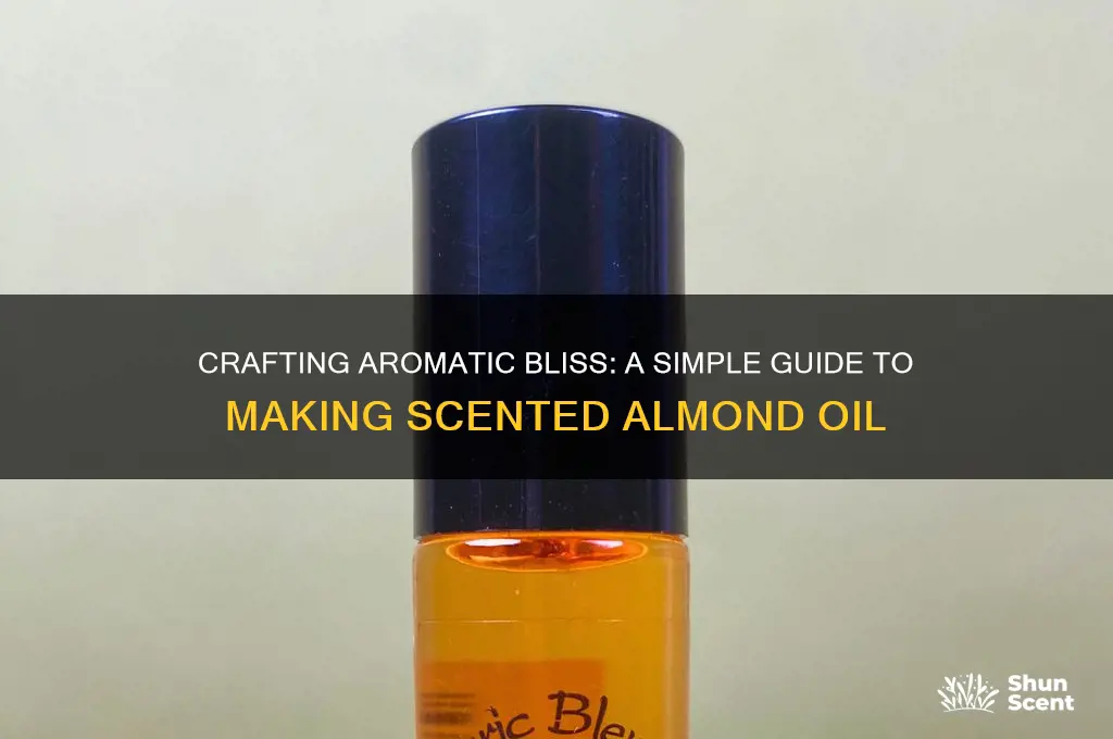 how to make scented almond oil