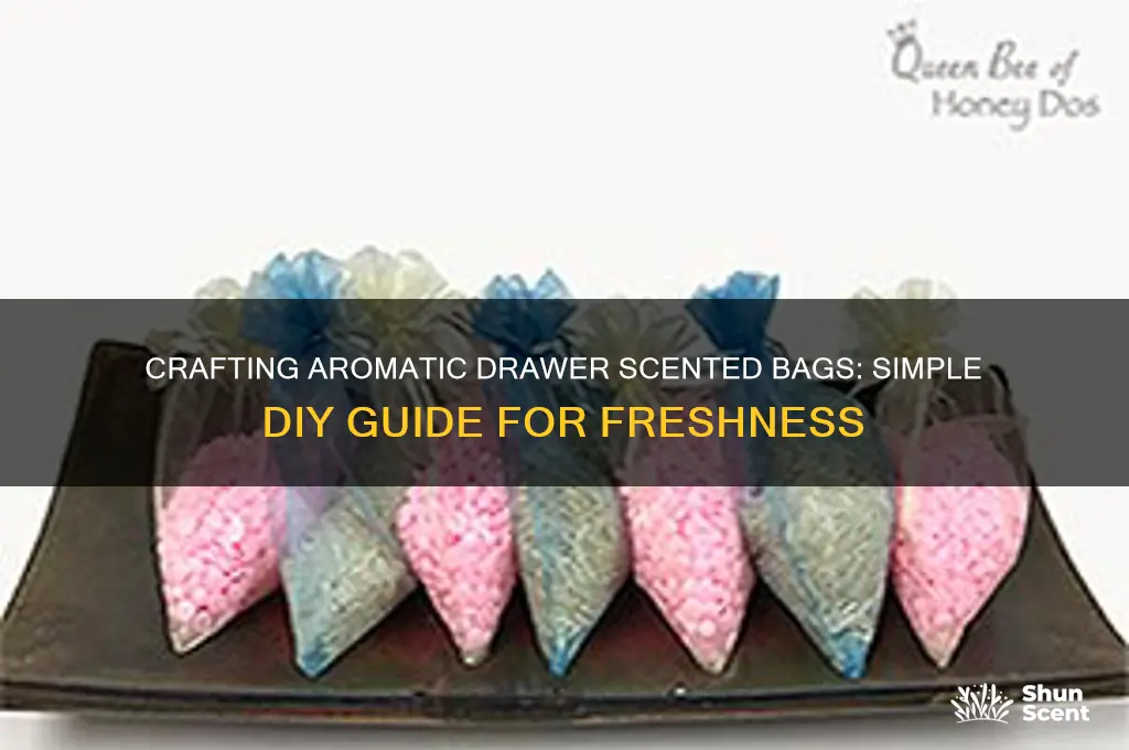 how to make scented bags for drawers