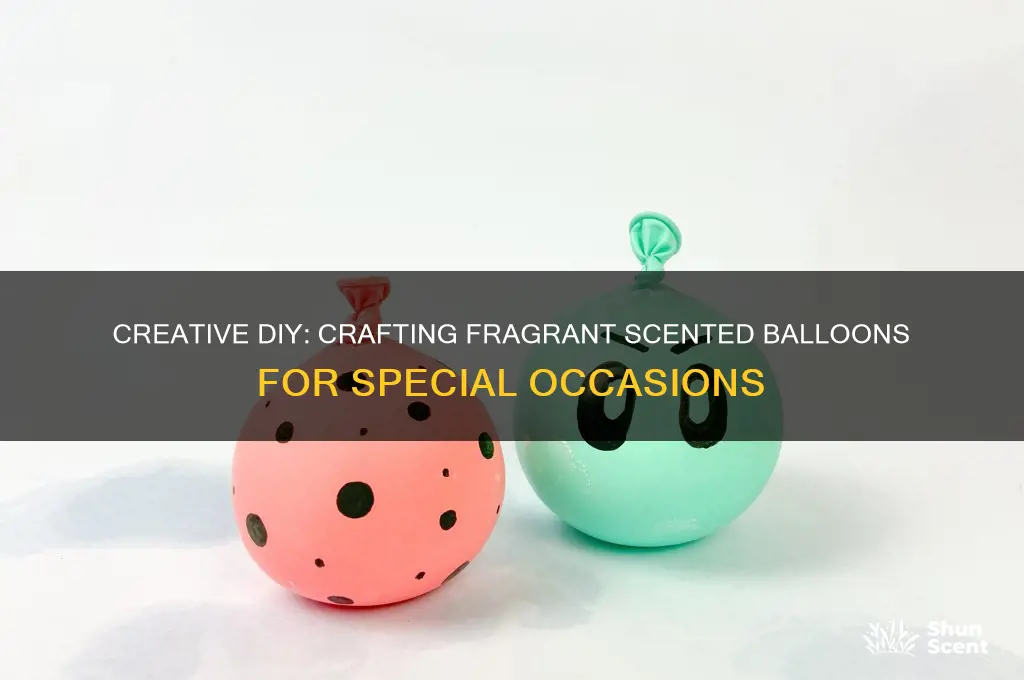 how to make scented balloons