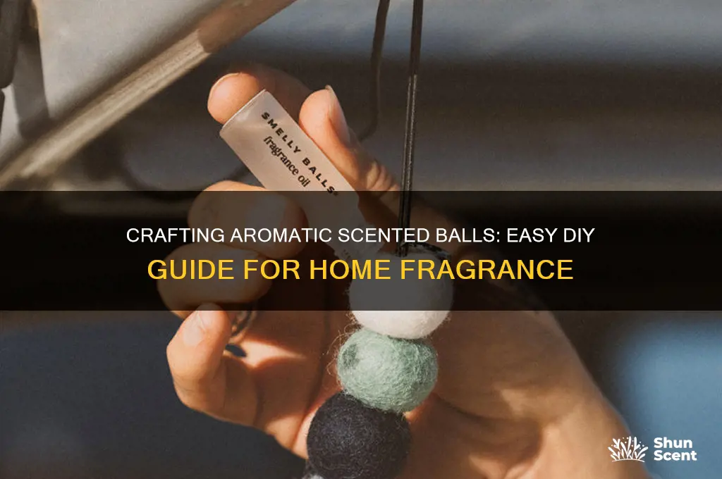 how to make scented balls