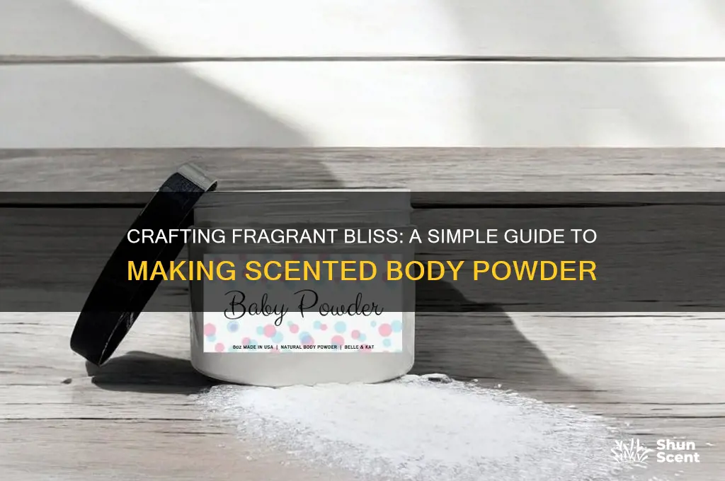 how to make scented body powder