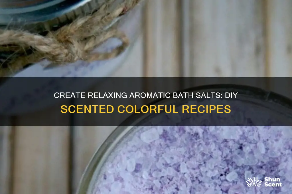 how to make scented colored bath salts