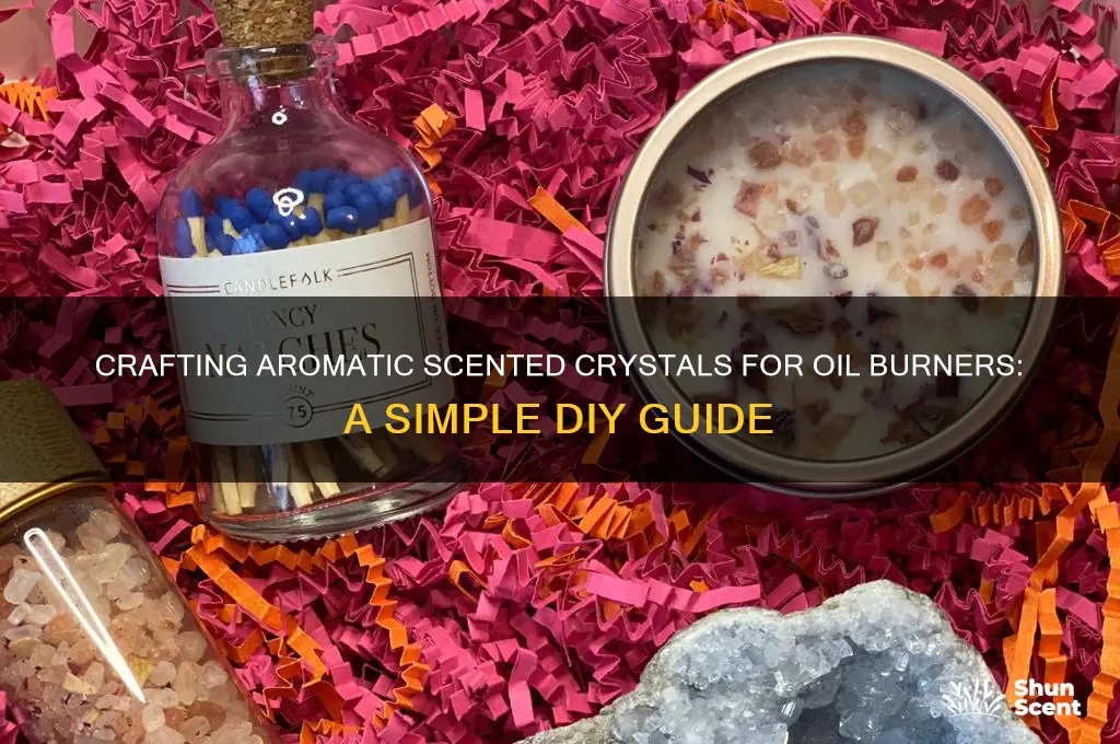how to make scented crystals for oil burners
