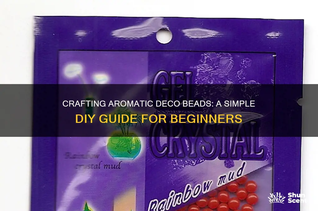 how to make scented deco beads