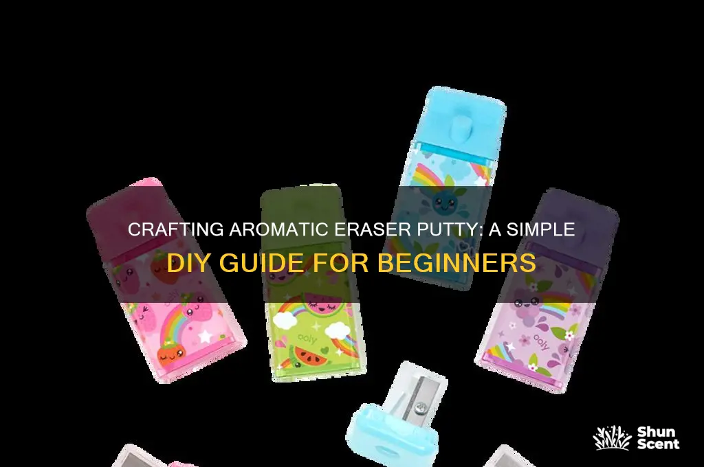 how to make scented eraser putty