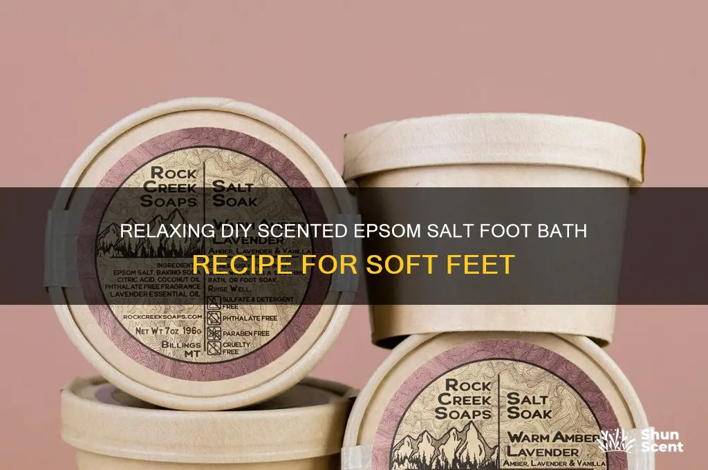 how to make scented espon salt foot bath