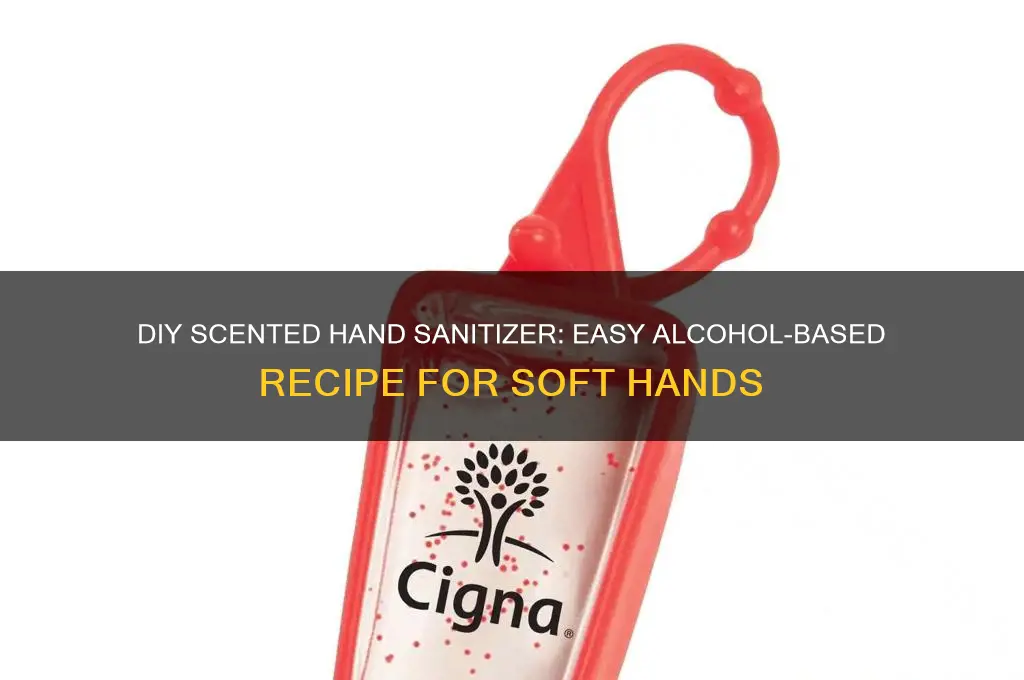 how to make scented hand sanitizer with alcohol