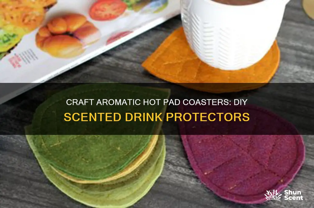 how to make scented hot pad coasters