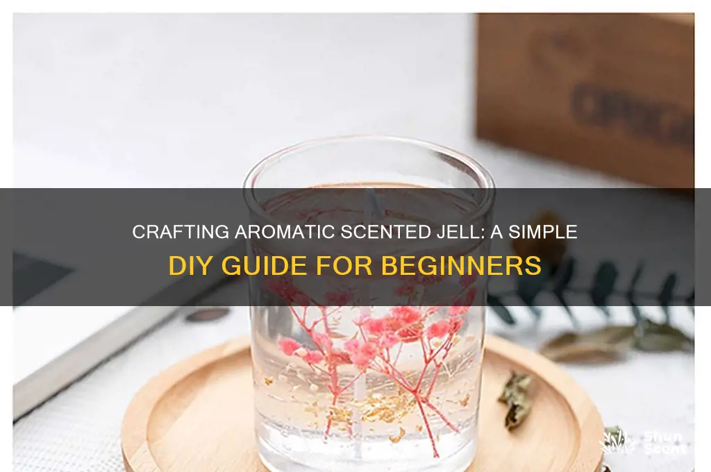 how to make scented jell