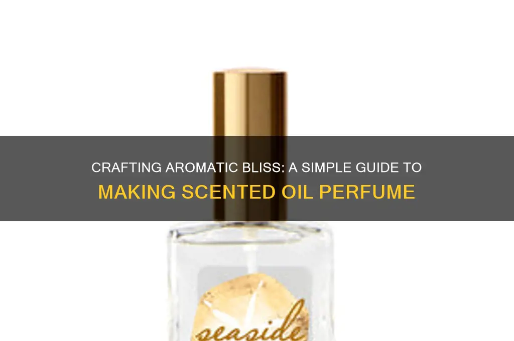 how to make scented oil perfume