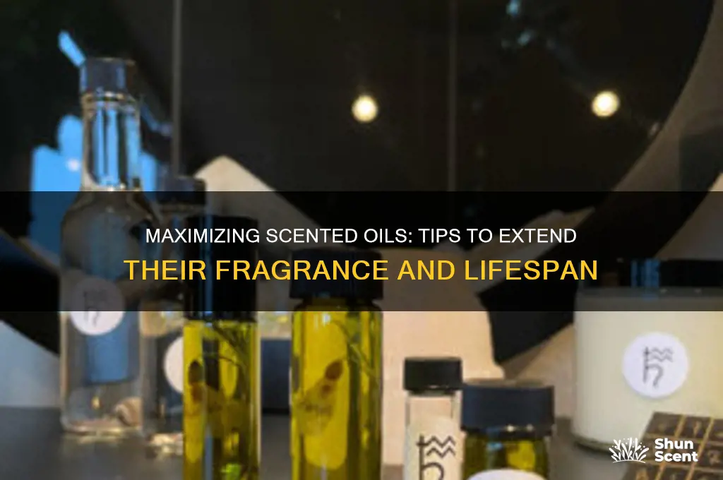 how to make scented oils last longer