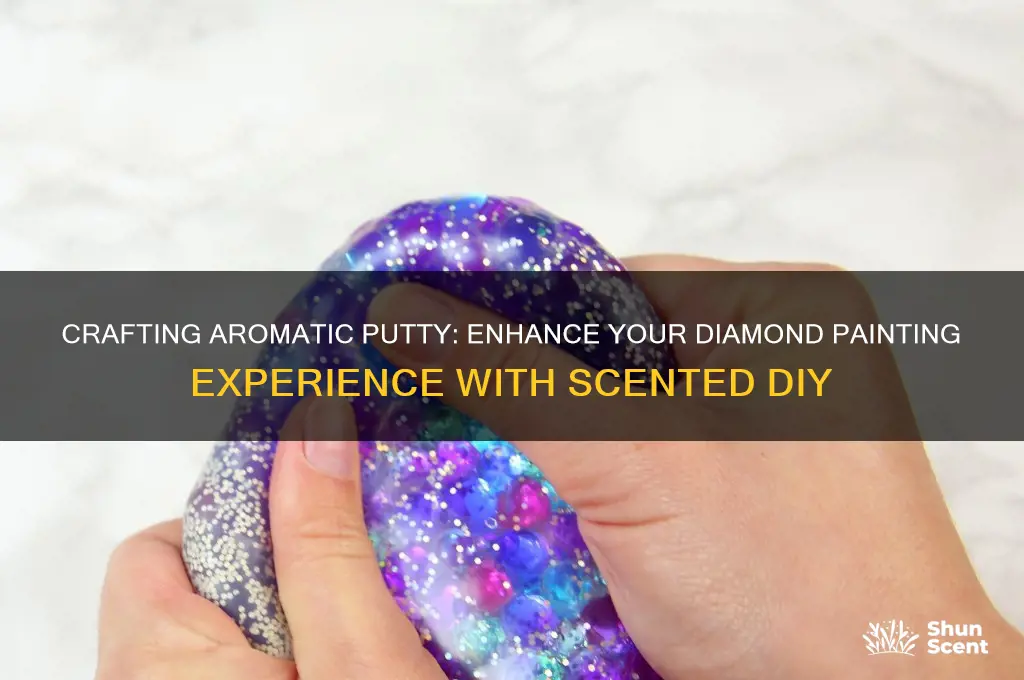 how to make scented putty for diamond painting