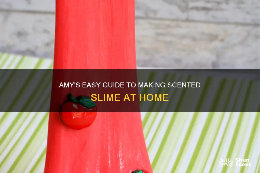 how to make scented slime by amy