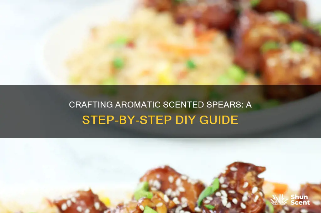 how to make scented spear