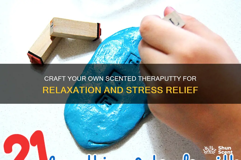how to make scented theraputty