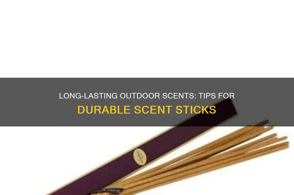 how to make scet last outside scent sticks