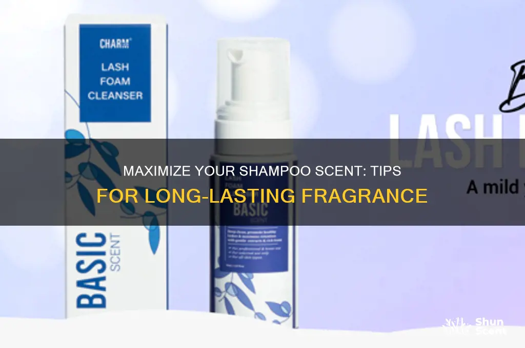 how to make shampoo scent last longer