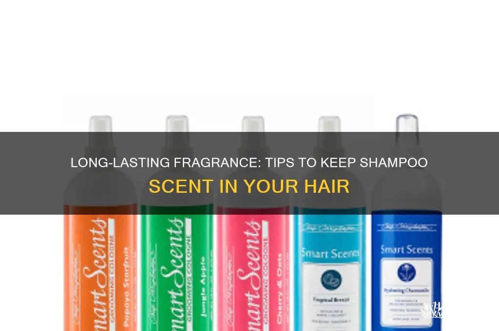how to make shampoo scent stay in hair