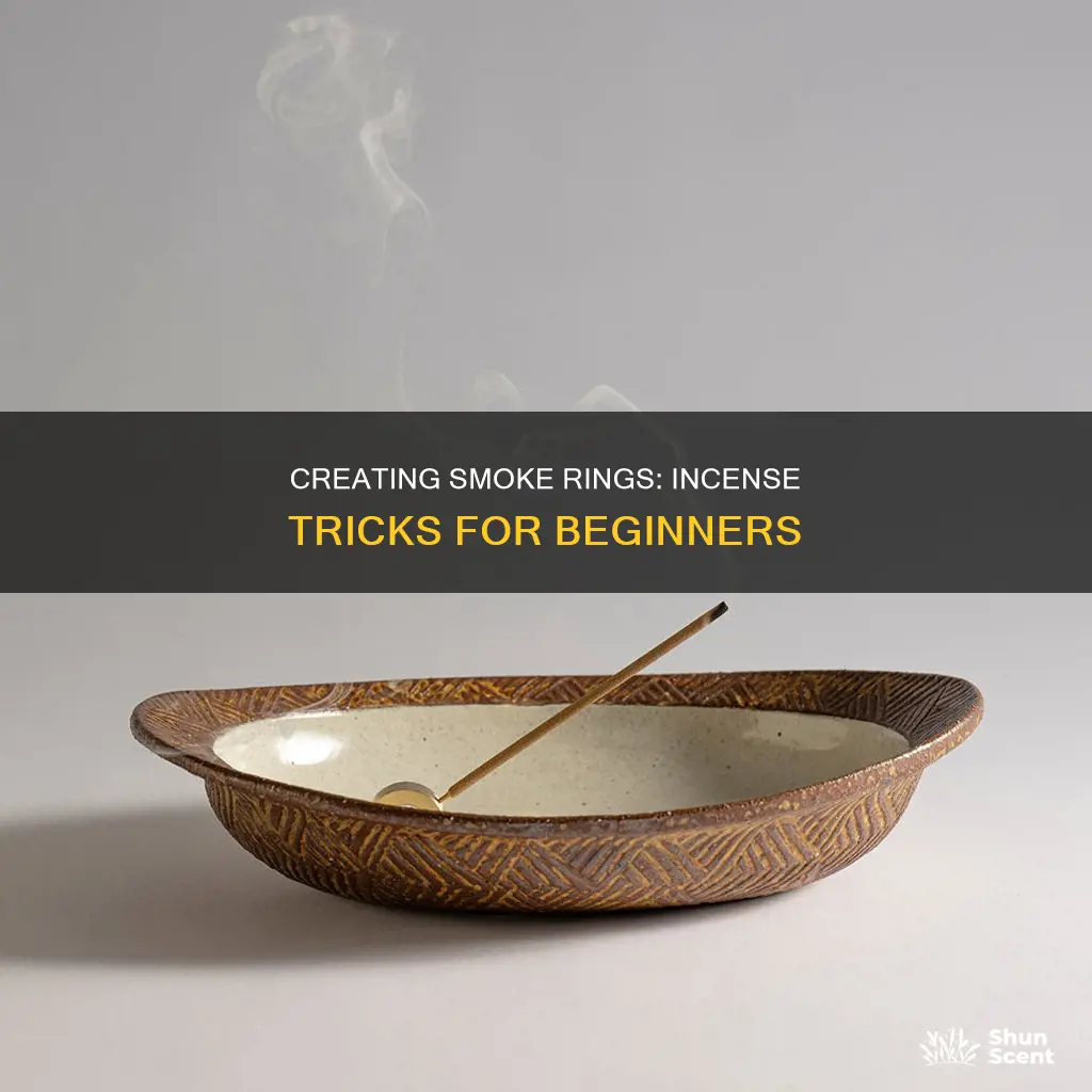 how to make smoke rings with incense