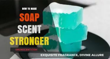 Boost Your Soap's Fragrance: Tips for a Stronger, Lasting Scent
