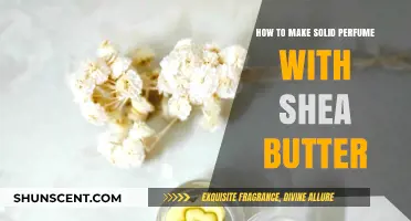 Creating Solid Perfume with Shea Butter
