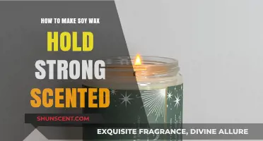 Enhance Your Soy Wax: Tips for Holding Strong Scents Effectively
