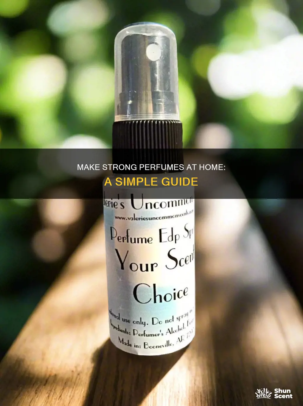 how to make strong perfume at home
