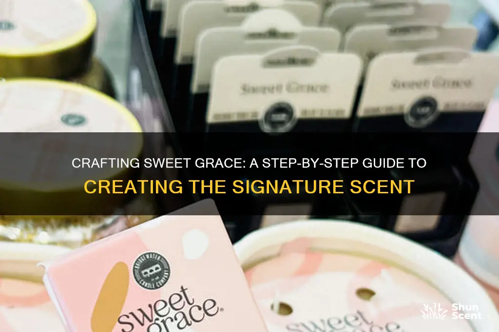 how to make sweet grace scent