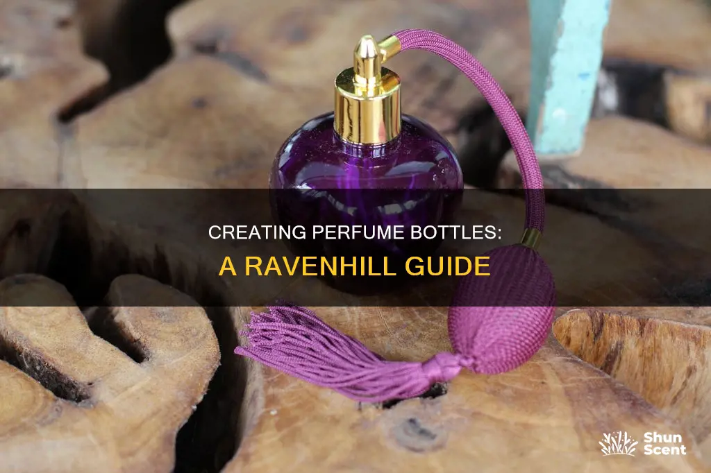 how to make the perfume bottle in ravenhill