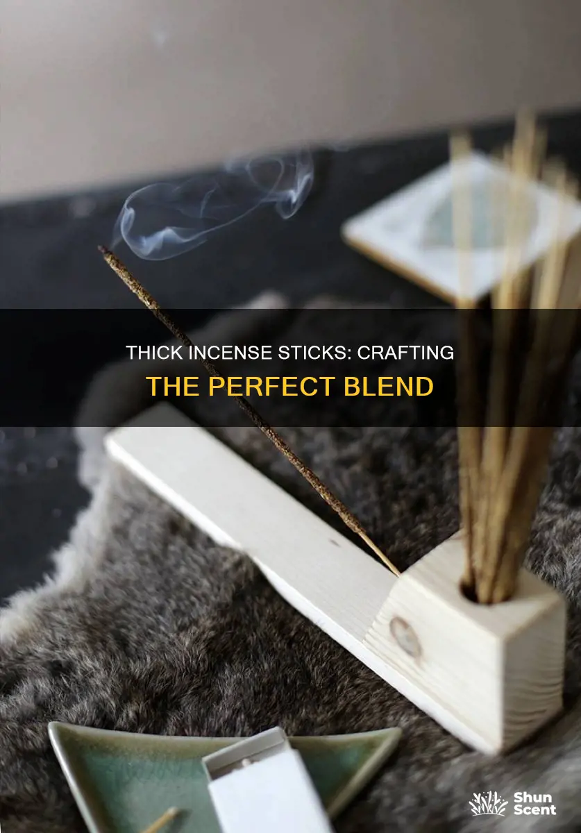 how to make thick incense sticks