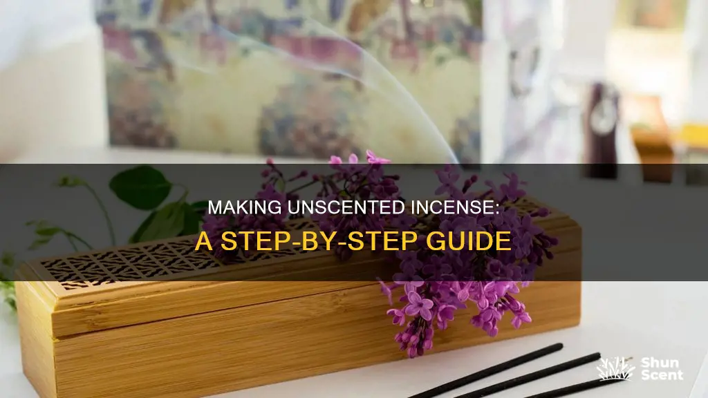 how to make unscented incense sticks
