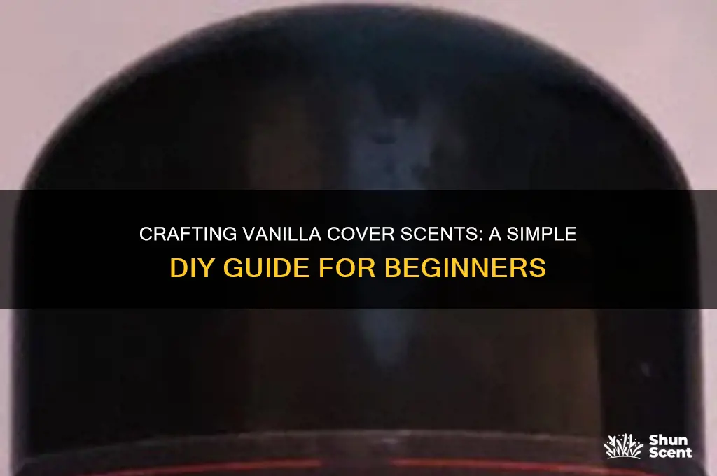 how to make vanilla cover scent