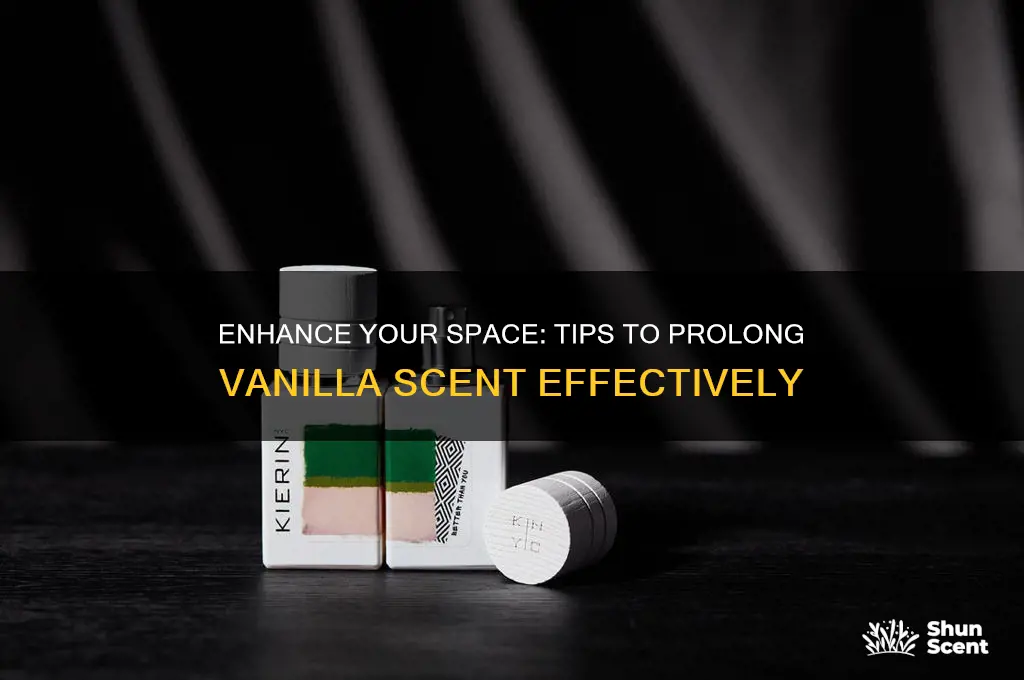 how to make vanilla scent last longer
