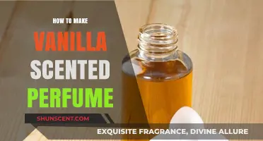 Creating a Vanilla Scented Perfume at Home